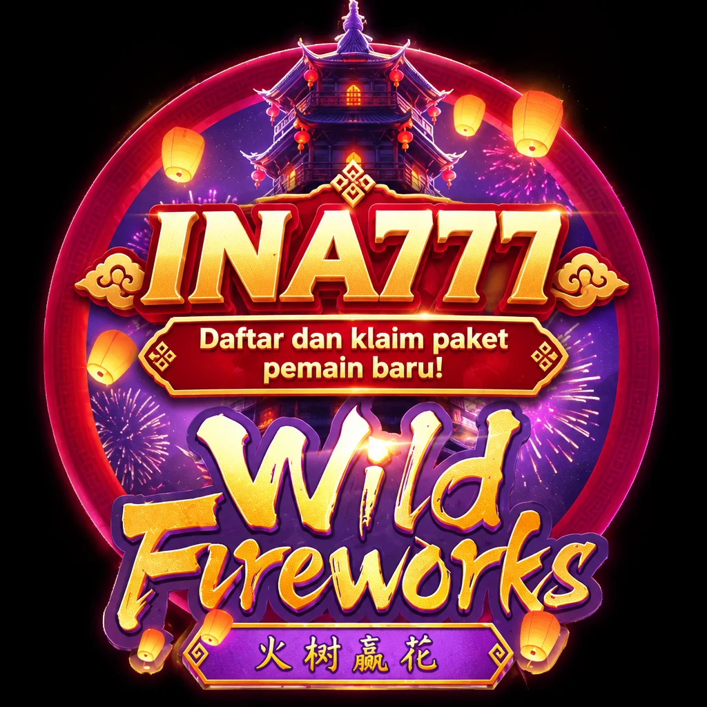 INA777 · Wild Fireworks